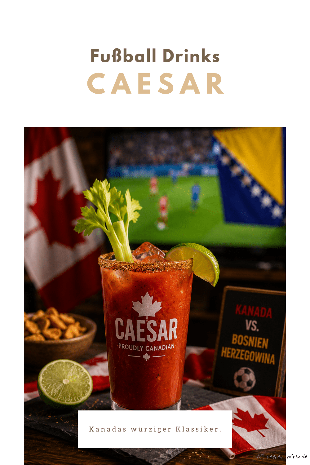 Caesar – Kanadas würziger Klassiker zur WM 2026