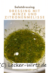 Dressing mit Minze und Zitronenmelisse