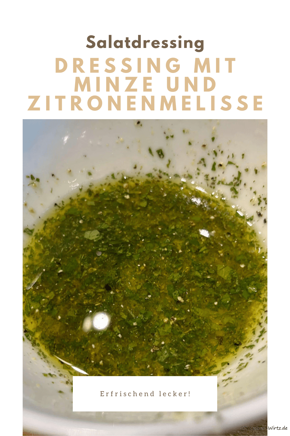 Dressing mit Minze und Zitronenmelisse