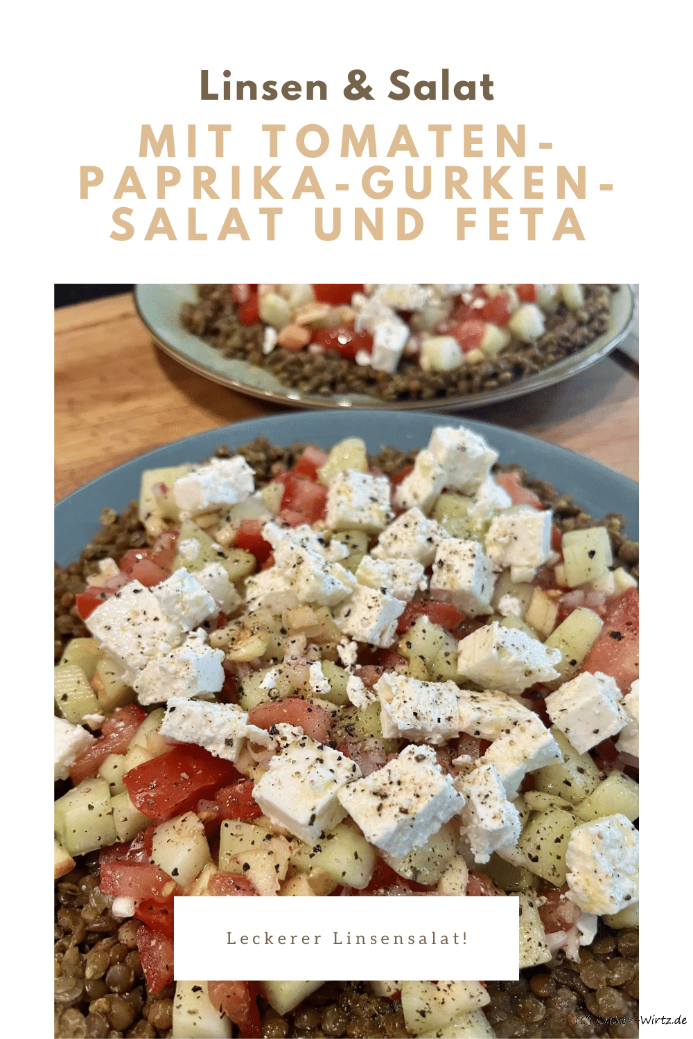 Linsensalat mit Tomaten-Paprika-Gurken-Salat und Feta