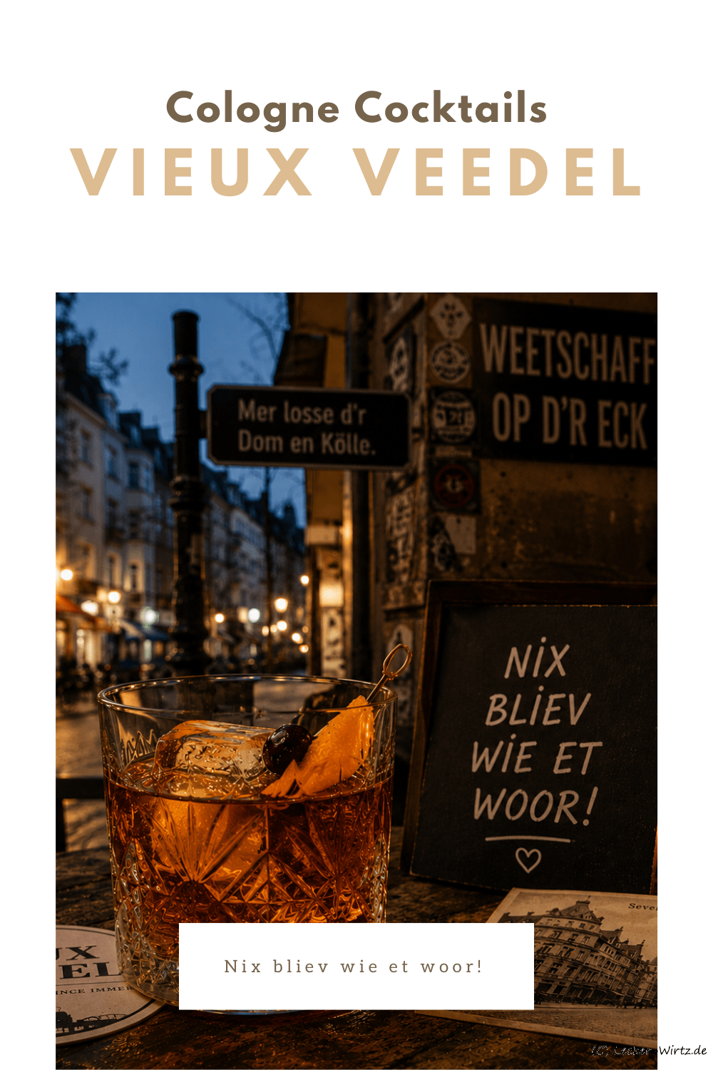 Vieux Veedel - Cologne Cocktails
