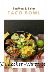 Taco Bowl – eine leckere Schüssel