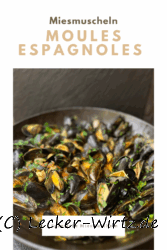 Moules Espagnoles – Spanische Miesmuscheln